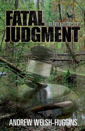 Icon image Fatal Judgment: An Andy Hayes Mystery