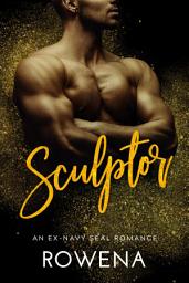 Icon image Sculptor: An Ex-Navy SEAL BWWM Romance