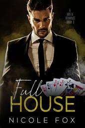 Icon image Full House (Book 3): An Auction Romance