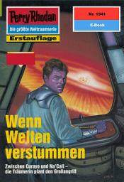 Icon image Perry Rhodan 1941: Wenn Welten verstummen: Perry Rhodan-Zyklus "Der Sechste Bote"
