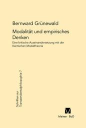 Icon image Modalität und empirisches Denken: Eine kritische Auseinandersetzung mit der Kantischen Modaltheorie