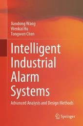Icon image Intelligent Industrial Alarm Systems: Advanced Analysis and Design Methods