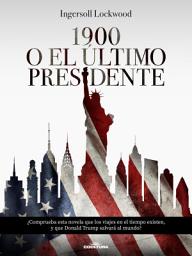 Icon image 1900 o El último presidente