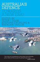 Icon image Australia's Defence: Towards a New Era?