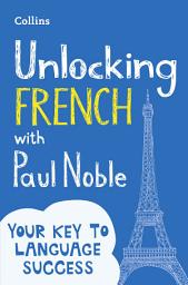 Icon image Unlocking French with Paul Noble