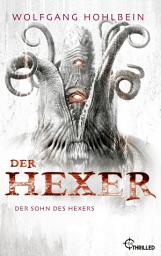Icon image Der Hexer - Der Sohn des Hexers: Die Kult-Reihe als Sammel-Edition