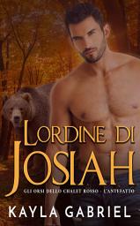 Icon image L’ordine di Josiah: L’antefatto
