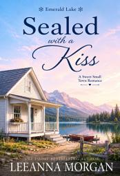 Icon image Sealed With A Kiss: A Sweet Small Town Christmas Romance