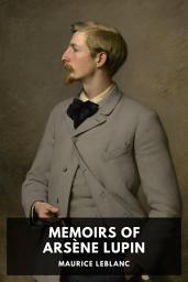 Icon image Memoirs of Arsène Lupin