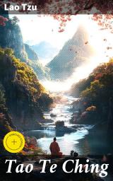 Icon image Tao Te Ching: Enriched edition. Timeless Wisdom for Harmonious Living