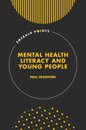 Icon image Mental Health Literacy and Young People