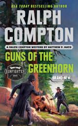 Icon image Ralph Compton Guns of the Greenhorn