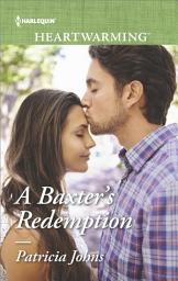 Icon image A Baxter's Redemption: A Clean Romance
