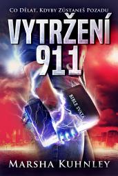 Icon image Vytržení 911: Co Dělat, Kdyby Zůstaneš Pozadu
