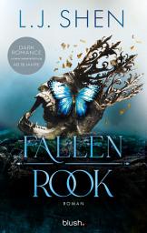 Icon image Fallen Rook: Roman - Der Dark-Mafia-Romance-Hype endlich auf Deutsch!