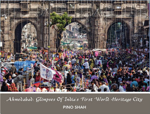 Icon image Ahmedabad: Glimpses Of India's First World Heritage City