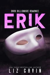 Icon image Erik: Dark Second Chance Age Gap Billionaire Romance