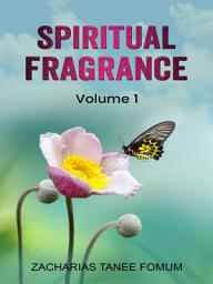 Icon image Spiritual Fragrance (Volume One)