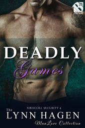 Icon image Deadly Games (Driscoll Security 4)