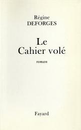 Icon image Le Cahier volé: Petite chronique des années 50