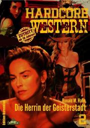 Icon image DIE HERRIN DER GEISTERSTADT: Hardcore-Western, Band 2, Band 2