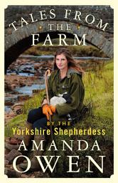Icon image Tales From the Farm by the Yorkshire Shepherdess