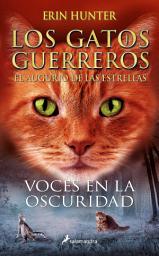Icon image Los Gatos Guerreros | El augurio de las estrellas 3 - Voces en la oscuridad