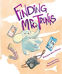 Icon image Finding Mr. Trunks: A Picture Book