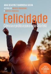 Icon image Felicidade: A ciência e a prática para uma vida feliz