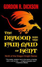 Icon image The Dragon and the Fair Maid of Kent
