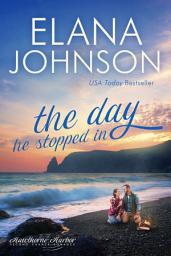 Icon image The Day He Stopped In: Sweet Contemporary Romance