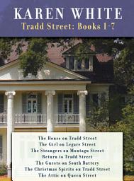 Icon image Karen White's Tradd Street: Books 1 -7: THE HOUSE ON TRADD STREET,GIRL ON LEGARE STREET,THE STRANGERS ON MONTAGU STREET RETURN TO TRADD STREET,THE GUESTS ON SOUTH BATTERY,CHRISTMAS SPIRITS ON TRADD ST