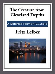 Icon image The Creature from Cleveland Depths