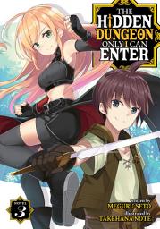 Icon image The Hidden Dungeon Only I Can Enter (Light Novel)