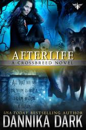 Icon image Afterlife (Crossbreed Series: Book 10)