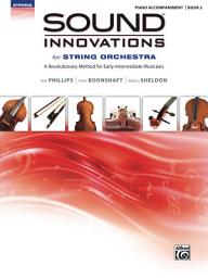 Icon image Sound Innovations: Piano Accompaniment (String Orchestra), Book 2: Accompaniment for the String Orchestra Class Method for Early-Intermediate Musicians