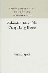 Icon image Midwinter Rites of the Cayuga Long House
