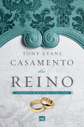 Icon image Casamento do reino: O propósito de Deus para a vida a dois