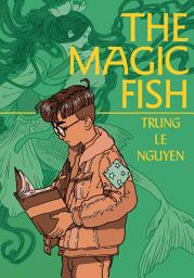 Icon image The Magic Fish: (A Graphic Novel)