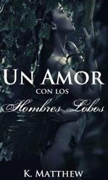 Icon image Un amor con los hombres lobos