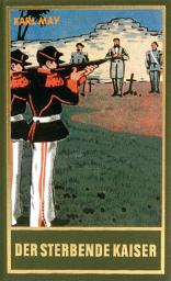 Icon image Der sterbende Kaiser: Roman, Band 55 der Gesammelten Werke