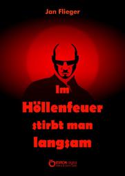 Icon image Im Höllenfeuer stirbt man langsam