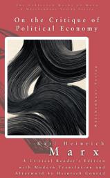 Icon image On the Critique of Political Economy: Bilingual Edition