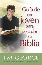 Icon image Guía de un joven para descubrir su Biblia