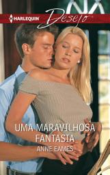 Icon image UMA MARAVILHOSA FANTASIA