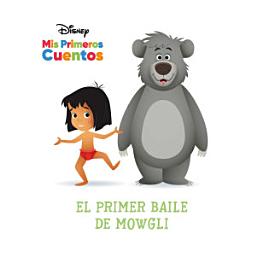 Icon image Disney Mis Primeros Cuentos El primer baile de Mowgli (Disney My First Stories Mowgli's First Dance)