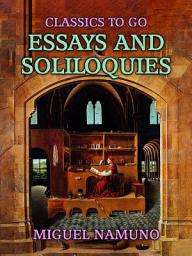 Icon image Essays and Soliloquies: Restored Classics to Go Edition