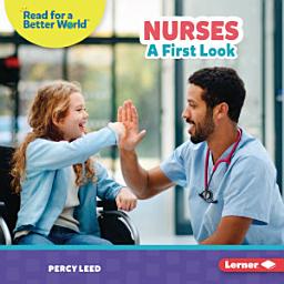 Icon image Nurses: A First Look