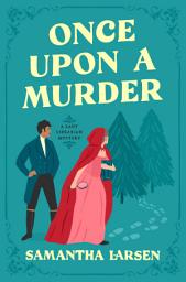 Icon image Once Upon a Murder