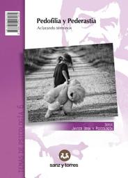Icon image Pedofilia y pederastia / Paedophilia and child sex offences: Aclarando términos / Clarifying terms